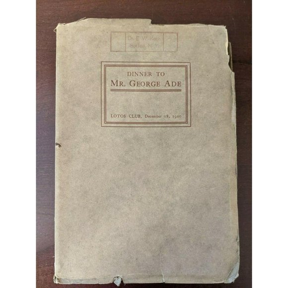 SIGNED COPY OF GEORGE ADE'S DINNER TRIBUTE BY THE LOTOS CLUB 1920 Autograph
